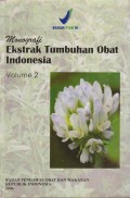 Monografi Ekstrak Tumbuhan Obat Indonesia Volume 2