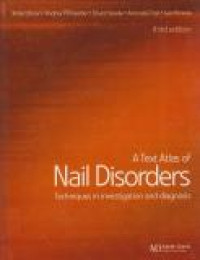 Image of A Text Atlas Of Nail Disorders : Techniques in Investigation and Diagnosis
