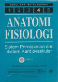 Image of Anatomi dan Fisiologi Modul Swa-Instruksional 4. Sistem Pernapasan dan Sistem Kardiovaskular