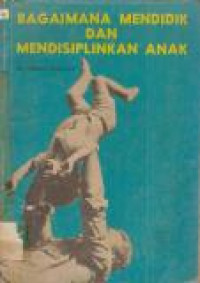 Image of Bagaimana Mendidik dan Mendisiplinkan Anak