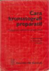 Image of Cara Kromatografi Preparatif : Penggunaan pada Senyawa Alam