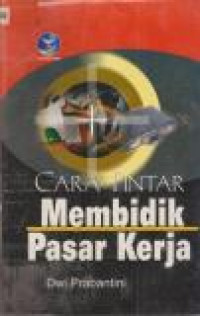 Image of Cara Pintar Membidik Pasar Kerja