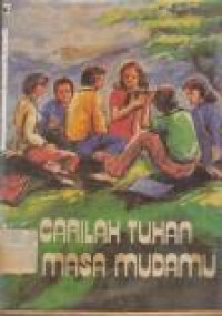 Image of Carilah Tuhan Dimasa Mudamu
