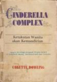 Image of Cinderella Complex Ketakutan Wanita Akan Kemandirian