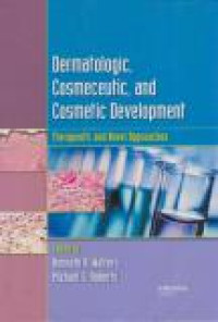 Image of Dermatologic, Cosmeceutic, and cosmetik Development : Therapeutic and Novel Approaches