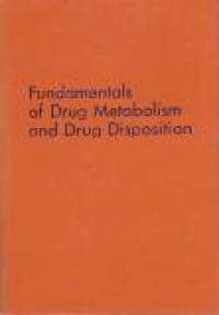 Image of Fundamentals of Drug Metabolism and Drug Disposition