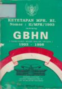 Image of Ketetapan MPR. RI. Nomor : II/MPR/1993 tentang GBHN1993 - 1998