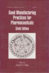 Image of Drugs and the Pharmaceutical Sciences Vol. 169 : Good Manufacturing Practices for Pharmaceuticals 6th Ed.