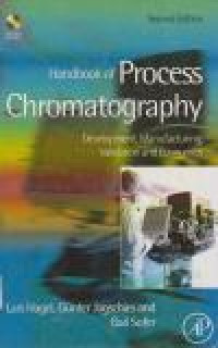 Image of Handbook of Process Chromatography : Development, Manufacturing, Validation and Economics