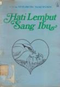 Image of Hati Lembut Sang Ibu