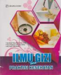 Image of Ilmu Gizi Untuk Praktisi Kesehatan