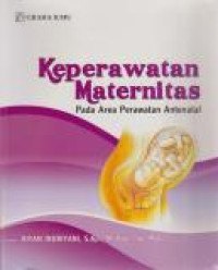 Image of Keperawatan Maternitas : Pada Area Perawatan Anternatal