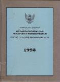 Image of Kumpulan Lengkap Undang-undang dan Peraturan Pemerintah Republik Indonesia Tentang Lalu Lintas dan Angkutan Jalan