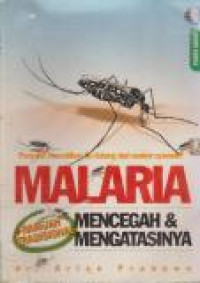 Image of Malaria : Mencegah dan Mengatasinya