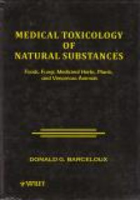 Image of Medical Toxicology of Natural Substances : Foods, Fungi, Medicinal Herbs, Plants, and Venomous Animals