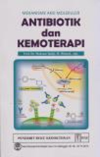 Image of Mekanisme Aksi Molekuler Antibiotik & Kemoterapi