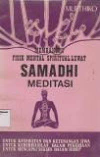 Image of Membangun Fisik Mental Spiritual Lewat Samadhi Meditasi