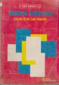 Image of Metode Penelitian Dalam Teori dan Praktek