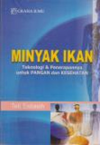 Image of Minyak Ikan : Teknologi & Penerapannya Untuk Pangan dan Kesehatan