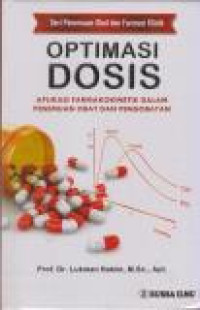 Image of Optimasi Dosis : Aplikasi Farmakokinetik dalam Penemuan Obat dan Pengobatan