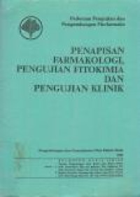 Image of Penapisan Farmakologi, Pengujian Fitokimia dan Pengujian Klinik