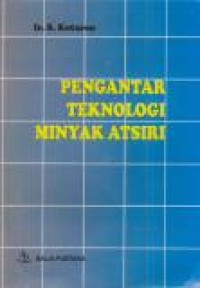 Image of Pengantar Teknologi Minyak Atsiri