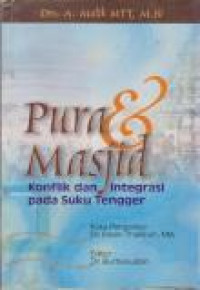 Image of Pura dan Masjid : Konflik dan Integrasi pada Suku Tengger