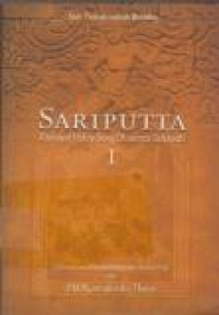 Image of Sariputta Riwayat Hidup Sang Dharma Senapati I