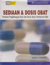 Image of Sediaan & Dosis Obat : Panduan Penghitungan Dosis dan Dasar-dasar Pemberian Obat