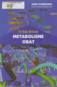 Image of Seri Kimia Medisinal : Metabolisme Obat