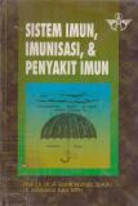 Image of Sistem Imun, Imunisasi, & Penyakit Imun