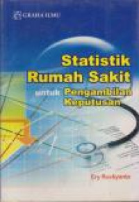 Image of Statistik Rumah Sakit Untuk Pengambilan Keputusan