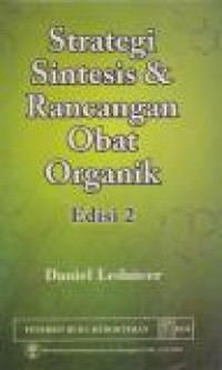 Image of Strategi Sintesis & Rancangan Obat Organik