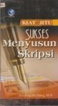 Image of Kiat Jitu Sukses Menyusun Skripsi