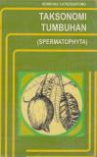 Image of Taksonomi Tumbuhan (Spermatophyta)