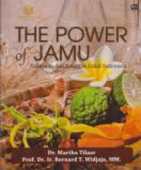 Image of The Power of Jamu : Kekayaan dan Kearifan Lokal Indonesia