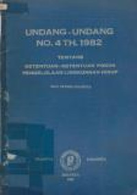 Image of Undang-undang No.4 TH.1982 tentang Ketentuan-ketentuan Pengelolaan Lingkungan Hidup