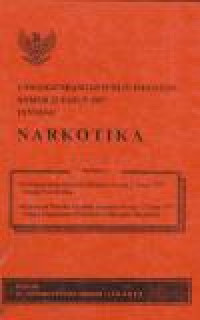 Image of Undang-undang Republik Indonesia Nomor 22 Tahun 1997 Tentang Narkotika