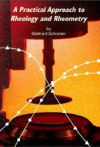Image of A Practical Approach to Rheology and Rheometry 2nd Ed.