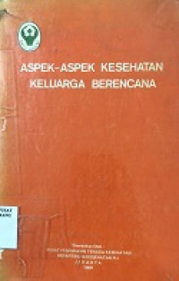 Image of Aspek-Aspek Kesehatan Keluarga Berencana