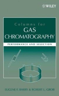 Image of Columns for Gas Chromatography : Performance and Selection