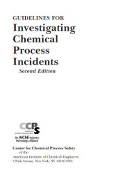 Image of Guidelines for Investigating Chemical Process Incidents 2nd Ed.