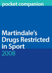Image of Martindale's Drugs Restricted in Sport 2008 (pocket companion)