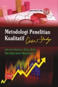 Image of Metodologi Penelitian Kualitatif: Case Study
