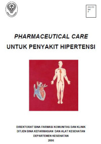Image of Pharmaceutical Care untuk Penyakit Hipertensi