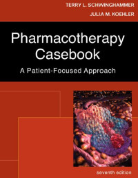 Image of Pharmacotherapy Casebook : A Patient-Focused Approach 7th Ed.
