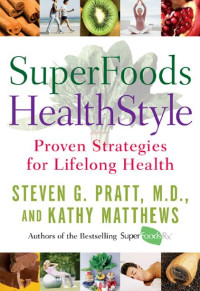 Image of SuperFoods HealthStyle : Proven Strategies for Lifelong Health