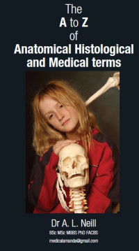 Image of The A to Z of Anatomical, Histological and Medical Terms