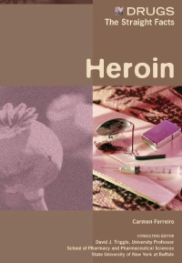 Image of The Straight Facts Drug : Heroin